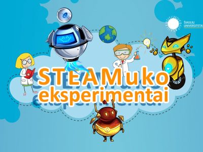 PROJEKTAS „STEAMuko eksperimentai” PROJEKTAS „STEAMuko eksperimentai”