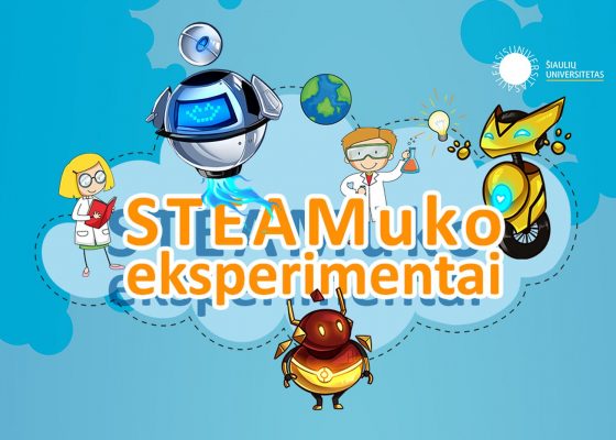PROJEKTAS „STEAMuko eksperimentai” PROJEKTAS „STEAMuko eksperimentai”