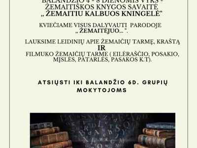 Žemaitiškos knygos savaitė „Žemaitiu kalbuos kningelė” Žemaitiškos knygos savaitė „Žemaitiu kalbuos kningelė”