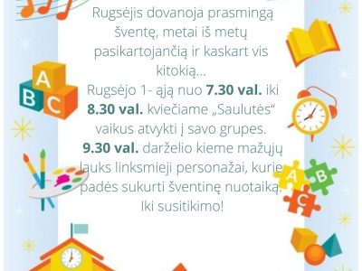 RUGSĖJO 1-ĄJĄ PRAVERSIME ,,SAULUTĖS“ DURIS PAILSĖJĘ, PAŪGĖJĘ… RUGSĖJO 1-ĄJĄ PRAVERSIME ,,SAULUTĖS“ DURIS PAILSĖJĘ, PAŪGĖJĘ…