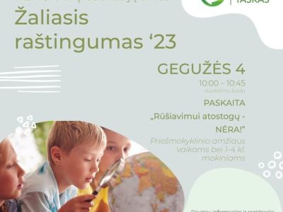 Rūšiavimui atostogų – nėra! Rūšiavimui atostogų – nėra!